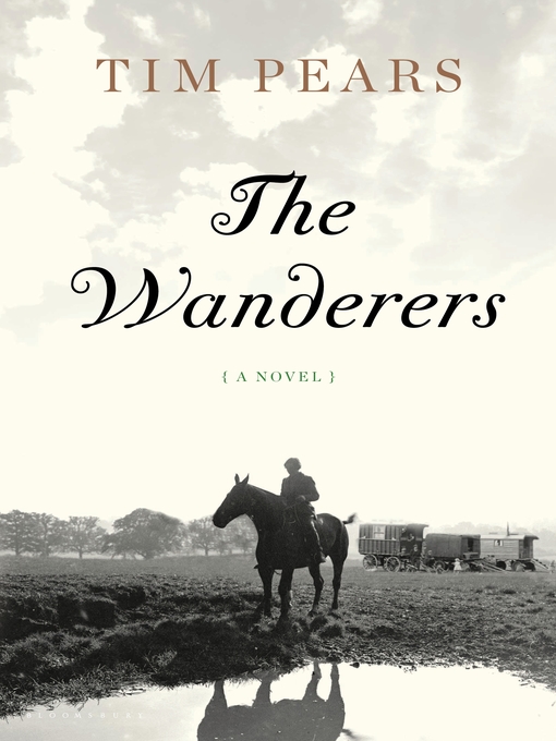 Title details for The Wanderers by Tim Pears - Available
